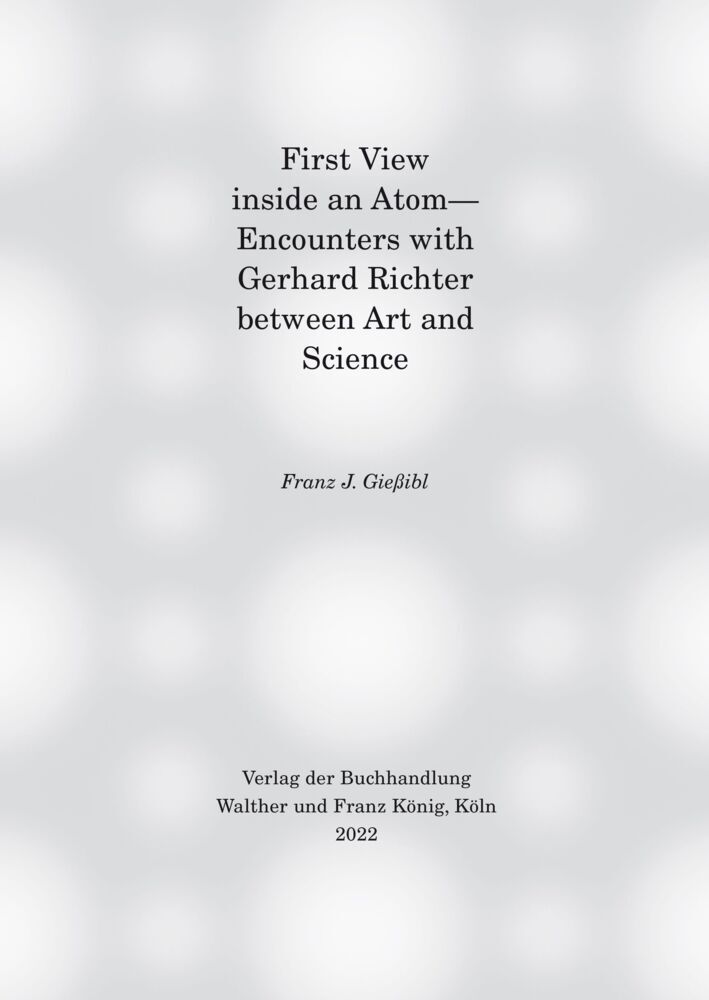 First view inside an Atom- Encounters with Gerhard Richter between Art and Science main product photo