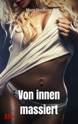 Von innen massiert