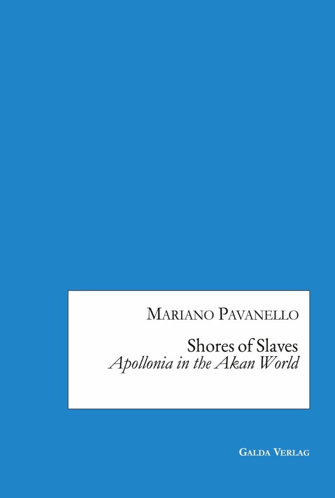 Shores of Slaves: Apollonia in the Akan World main product photo
