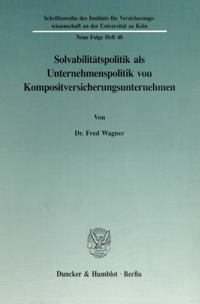 Solvabilitätspolitik als Unternehmenspolitik von Kompositversicherungsunternehmen. main product photo