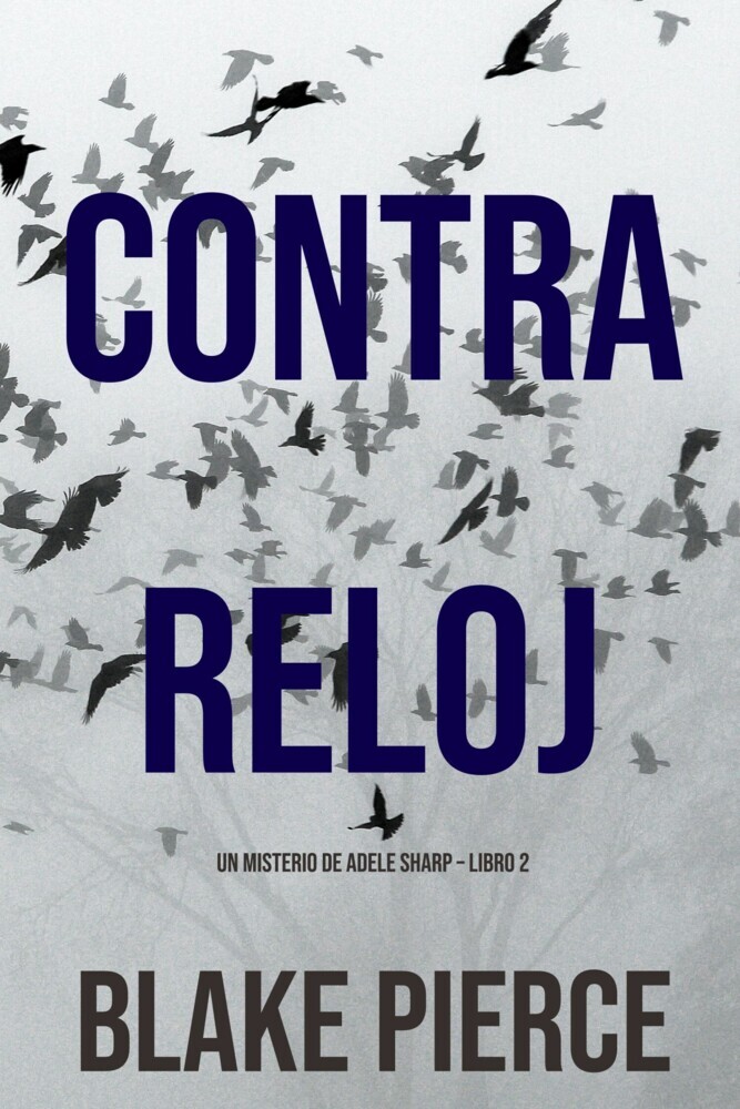 Contra Reloj (Un misterio de Adele Sharp - Libro Dos) main product photo
