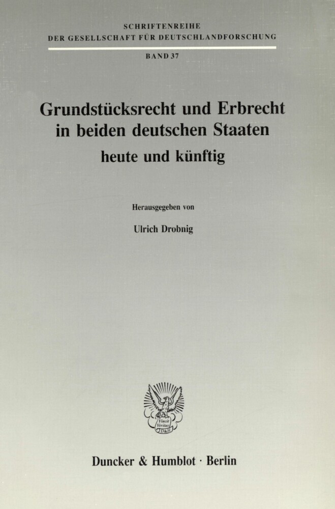 Grundstücksrecht und Erbrecht in beiden deutschen Staaten - heute und künftig. main product photo