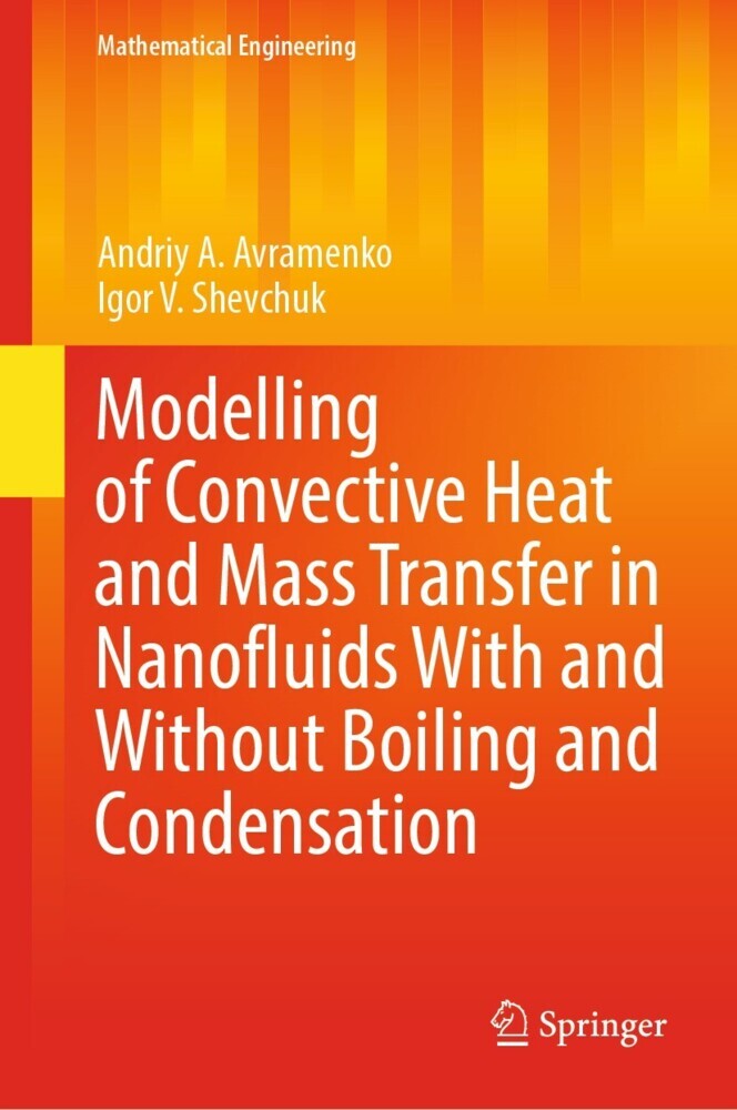 Modelling of Convective Heat and Mass Transfer in Nanofluids with and without Boiling and Condensation main product photo