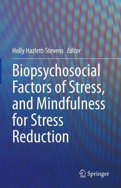 Biopsychosocial Factors of Stress, and Mindfulness for Stress Reduction main product photo