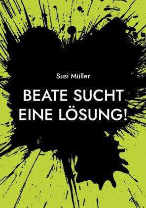 Beate sucht eine Lösung!
