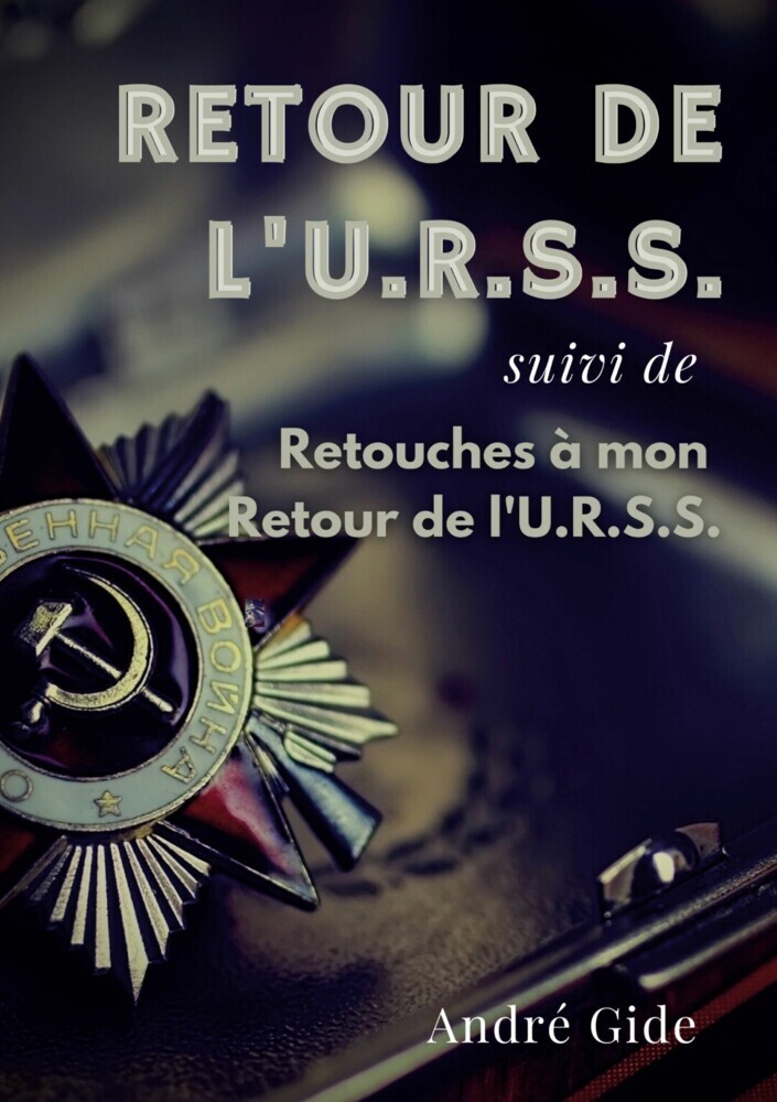 Retour de l'URSS (suivi de : Retouches à mon Retour de l'URSS) main product photo