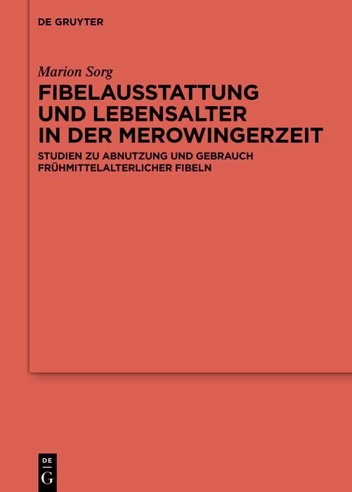 Fibelausstattung und Lebensalter in der Merowingerzeit main product photo