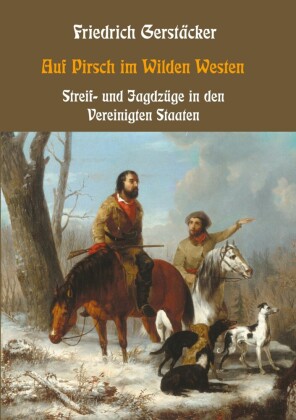 Auf Pirsch im Wilden Westen