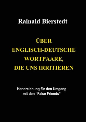Über englisch-deutsche Wortpaare, die uns irritieren