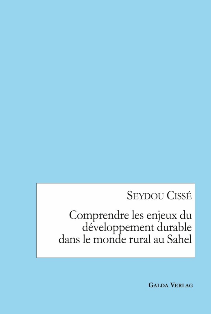 Comprendre les enjeux du développement durable dans le monde rural au Sahel main product photo