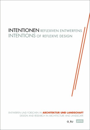 Intentionen Reflexiven Entwerfens