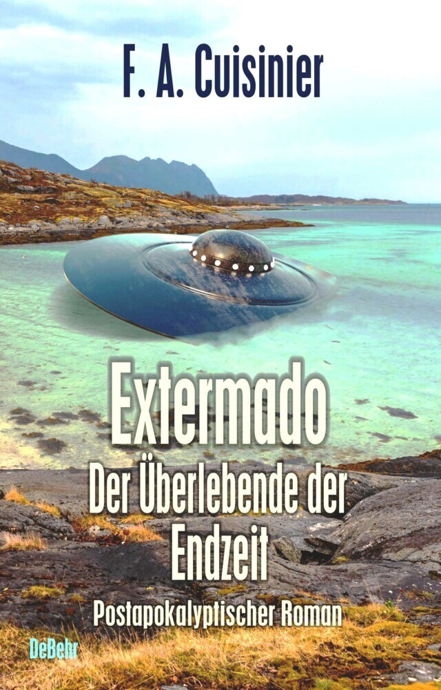 Extermado - Der Überlebende der Endzeit - Postapokalyptischer Roman main product photo