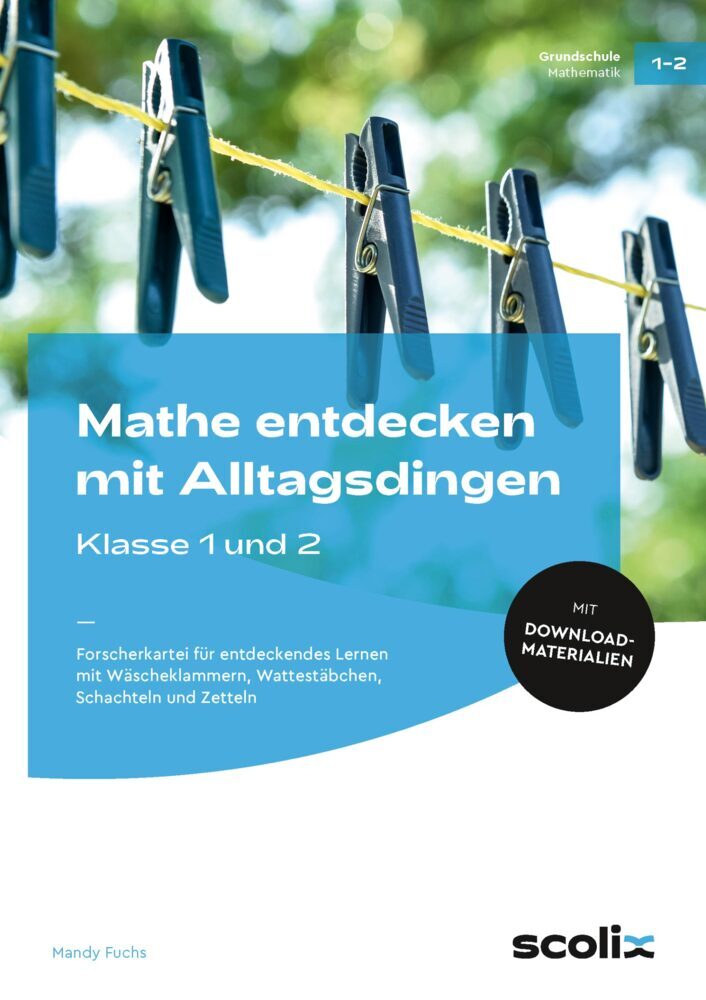 Mathe entdecken mit Alltagsdingen - Klasse 1 und 2, m. 1 Beilage main product photo