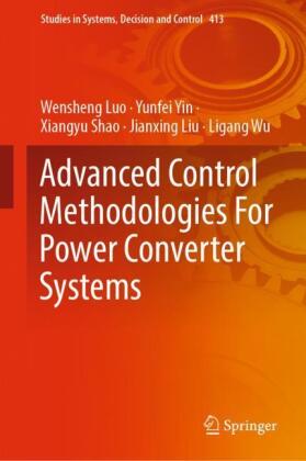 Advanced Control Methodologies For Power Converter Systems