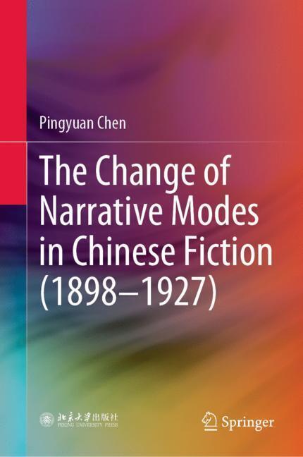 The Change of Narrative Modes in Chinese Fiction (1898-1927) main product photo