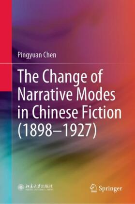 The Change of Narrative Modes in Chinese Fiction (1898-1927)