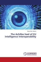 The Achilles heel of EU Intelligence Interoperability