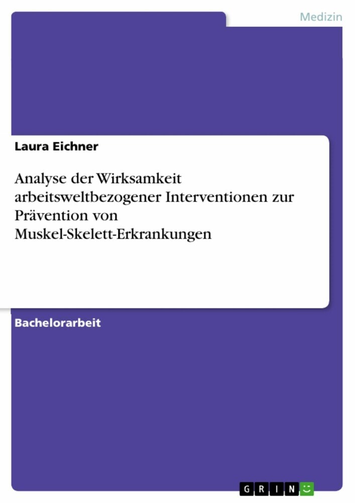 Analyse der Wirksamkeit arbeitsweltbezogener Interventionen zur Prävention von Muskel-Skelett-Erkrankungen main product photo