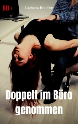Doppelt im Büro genommen