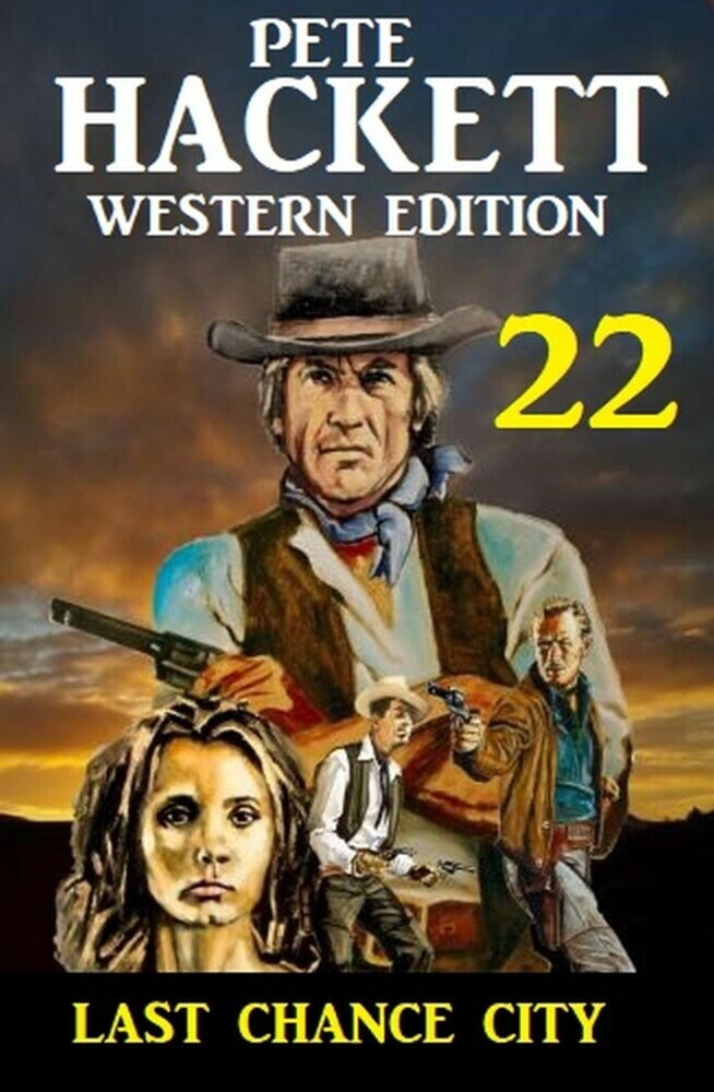 ?Last Chance City: Pete Hackett Western Edition 22 main product photo