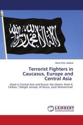 Terrorist Fighters in Caucasus, Europe and Central Asia