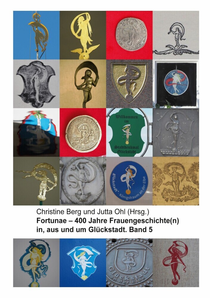 Fortunae - 400 Jahre Frauengeschichte(n) in, aus und um Glückstadt. Band 5 main product photo
