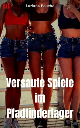 Versaute Spiele im Pfadfinderlager