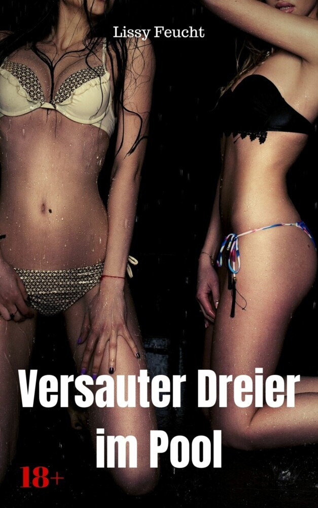 Versauter Dreier am Pool main product photo