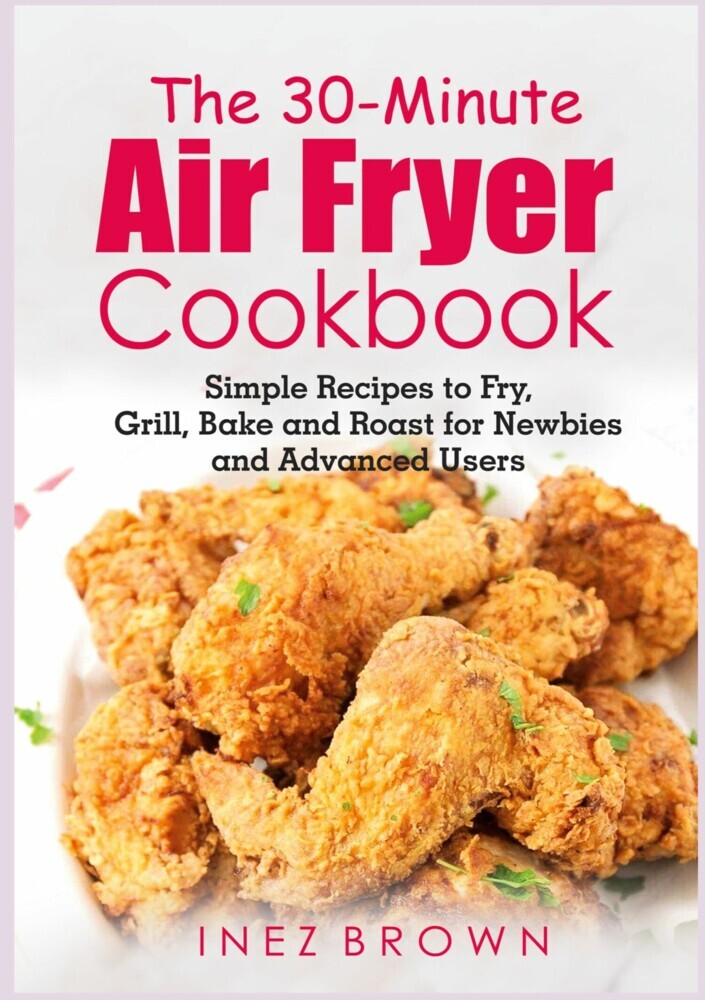 The 30-Minute Air Fryer Cookbook main product photo