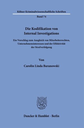 Die Kodifikation von Internal Investigations.