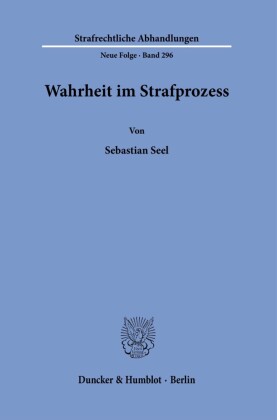 Wahrheit im Strafprozess.