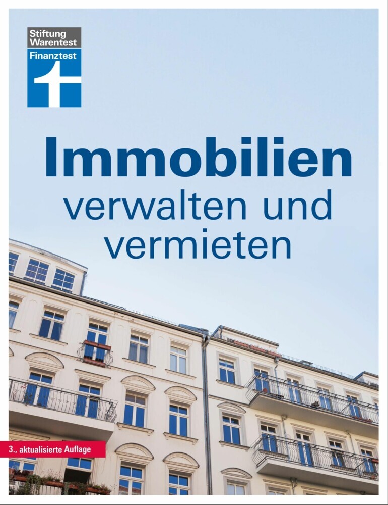 Immobilien verwalten und vermieten: Die Eigentümergemeinschaft - wer zahlt was? - Jahresabrechnung prüfen - Gemeinschaftsordnung - Tipps und Hilfe main product photo
