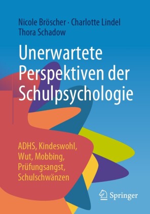 Unerwartete Perspektiven der Schulpsychologie