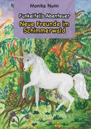 Neue Freunde im Schimmerwald