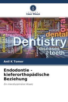 Endodontie - kieferorthopädische Beziehung