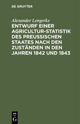 Entwurf einer Agricultur-Statistik des Preußischen Staates na...