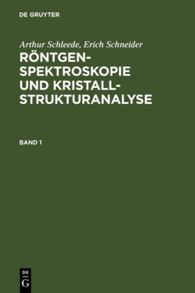 Arthur Schleede; Erich Schneider: Röntgenspektroskopie und Kr...