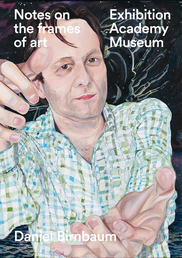 Daniel Birnbaum. Notes on the frames of art main product photo