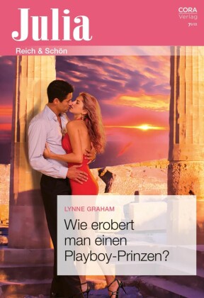 Wie erobert man einen Playboy-Prinzen?