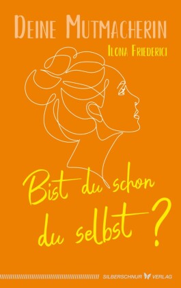 Bist du schon du selbst?