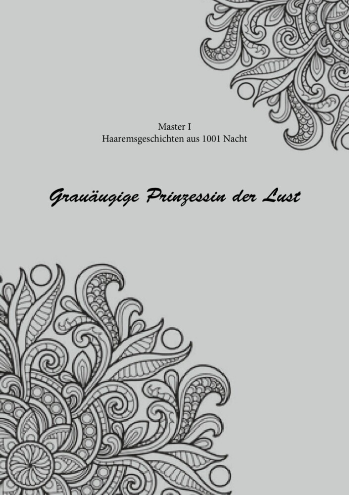Haremsgeschichten Aus 1001 Nacht - Grauäugige Prinzessin der Lust main product photo