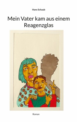 Mein Vater kam aus einem Reagenzglas