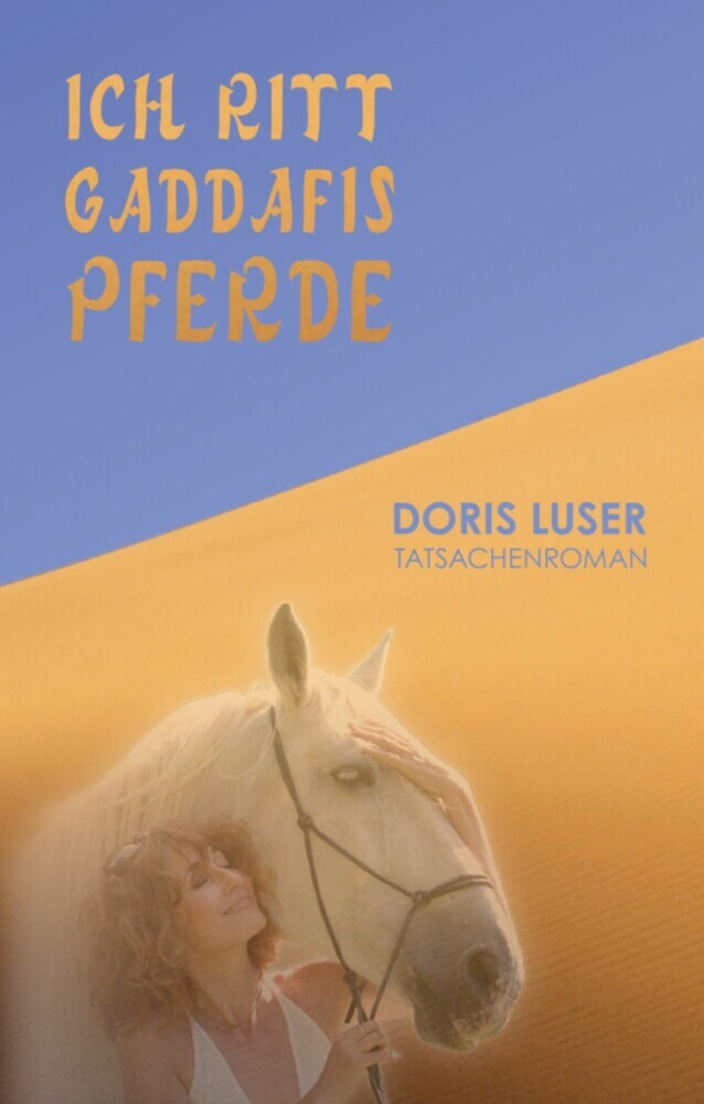 Ich ritt Gaddafis Pferde main product photo