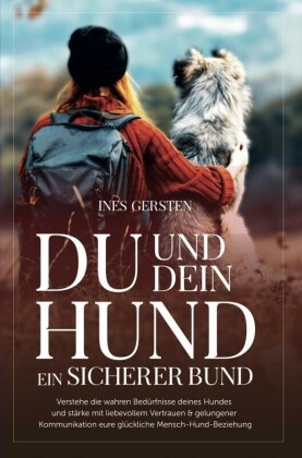 Du und dein Hund - Ein sicherer Bund