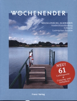 Wochenender: Mecklenburg-Schwerin