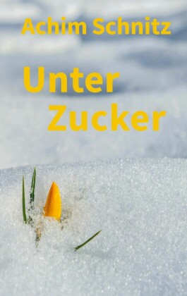 Unter Zucker