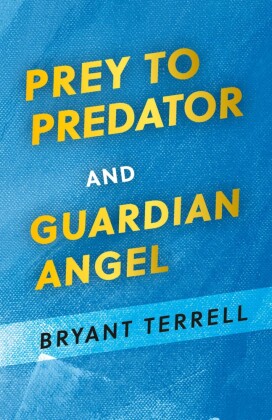 Prey to Predator and Guardian Angel