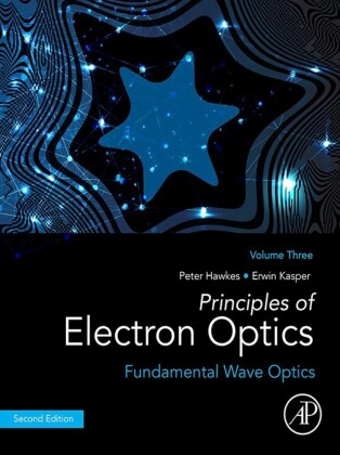 Principles of Electron Optics, Volume 3