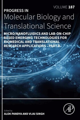 Micro/Nanofluidics and Lab-on-Chip Based Emerging Technologies for Biomedical and Translational Research Applications - Part B