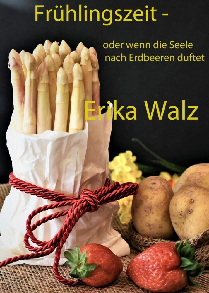 Frühlingszeit - oder wenn die Seele nach Erdbeeren duftet main product photo